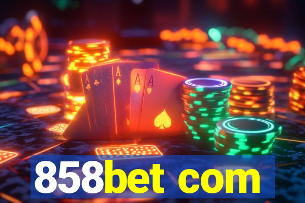 858bet com